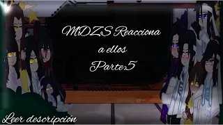 ♡MDZS Reacciona a ellos♡ [5/??] [parte 1/2] {TaukiFujoshi}