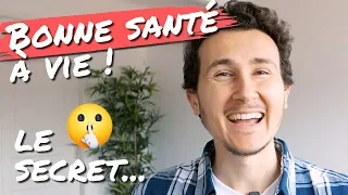 Le SECRET pour RESTER en BONNE SANTÉ ! 🤫