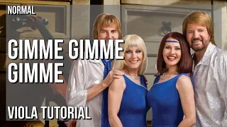 How to play Gimme Gimme Gimme by ABBA on Viola (Tutorial)