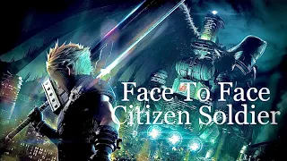 Final Fantasy VII Remake AMV - Face To Face by Citizen Soldier