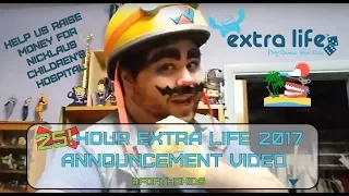 Extra Life 2017 - 25 Hour Stream Announcement