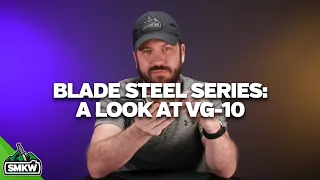 Blade Steel Series: A look at VG-10