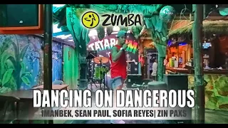 DANCING ON DANGEROUS BY IMANBEK, SEAN PAUL, SOFIA REYES | ZIN PAXS #tataboom #fitness #workout