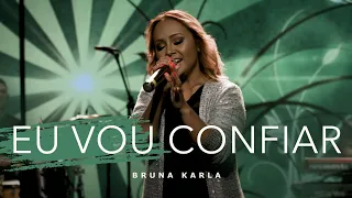 BRUNA KARLA - Eu Vou Confiar #Acústico93FM