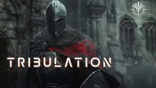 Trevor DeMaere - Tribulation | Heroic Battle Music