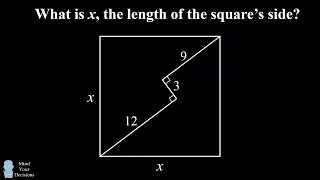 How To Solve The Square's Length With "Outside The Box" Thinking!