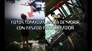 FOTOGRAFÍAS tomadas ANTES de MORIR con pasado PERTURBADOR