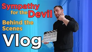 'Sympathy for the Devil' Vlog | Behind the Scenes