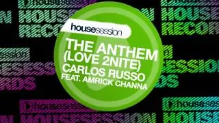 Carlos Russo feat. Amrick Channa - The Anthem (Love 2nite) (Original Mix)