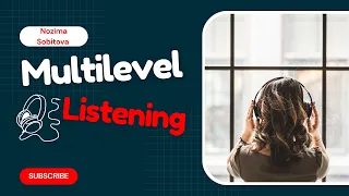 #Multilevel Listening🎧Part 2📝Exercise 3"My acting club"