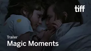 MAGIC MOMENTS Trailer | TIFF 2017