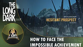 The Long Dark - How To Get The Face The Impossible Achievement