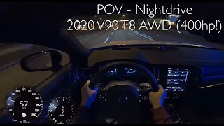 VOLVO V90 T8 AWD 2020 | POV NIGHTDRIVE!