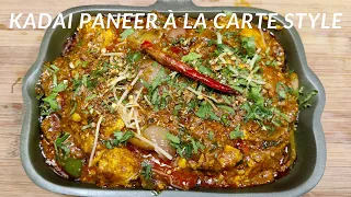 Kadhai Paneer Restaurant Style | कढ़ाई पनीर  | Kadai Paneer Recipe | Kadai Paneer À la carte Style