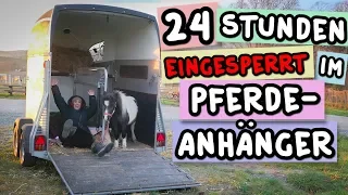 24H EINGESPERRT IM PFERDEANHÄNGER + Überraschung!