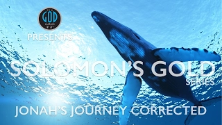 Solomon's Gold Series - Part 3: Jonah's Journey Corrected. Tarshish, Ophir, Sheba, Havilah