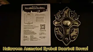 Halloween Animated Eyeball Doorbell Review!