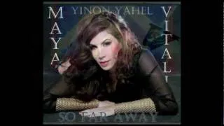 Yinon Yahel Feat. Maya - So Far Away (Live Intro Vitali Maximov Mix)