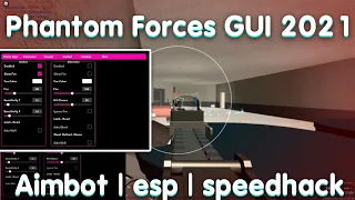 Roblox [NEW] Phantom Forces Aimbot ESP GUI 2021 | Phantom Forces hacks/scripts