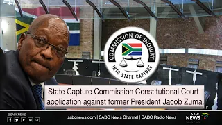 State Capture Commission ConCourt application against former president Zuma