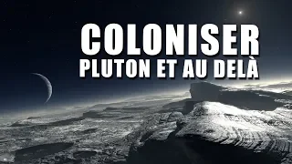 COLONISER PLUTON et au delà ! LDDE