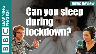 Can you sleep during lockdown?: BBC News Review