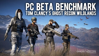 Tom Clancy's Ghost Recon Wildlands: Beta Benchmark 1080p, 1440p & 4K