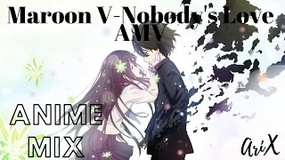 Maroon V - Nobody's Love [AMV] ANIME MIX [!!Best Ships!!~(2010-2020)]