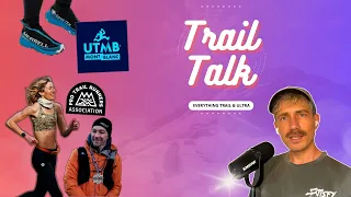 UTMB Drama, Grand RAID des Pyrennes joins WTM & BIG news from the 200 mile scene / Trail Talk 008