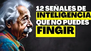 Hay 12 señales genuinos de inteligencia que no puedes fingir