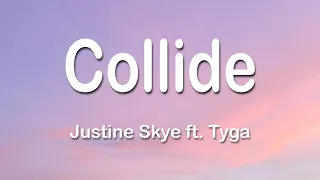 Justine Skye - Collide (Speed Up + TikTok) 1 Hour (Lyrics)