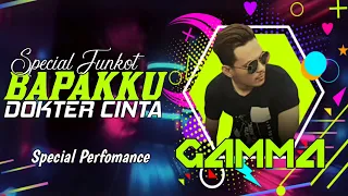 FUNKOT BAPAKKU DOKTER CINTA - GAMMA REMIX TERBARU 2021