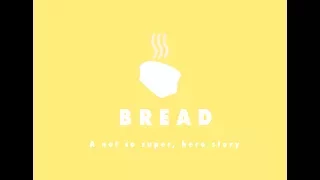 Bread - Short Film (Award Winning*) 2016