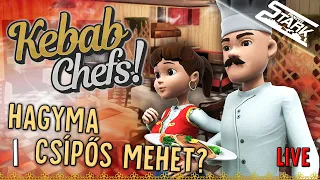 Kebab Chefs! - 1.Rész (Hagyma Csípős Mehet Bele?) - Stark LIVE