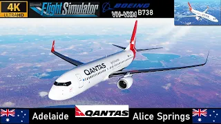 [4K] Adelaide to Alice Springs Qantas B738 [VH-VXM] Full Flight | MSFS 2020