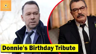 Blue Bloods: Check out Donnie Wahlberg's Tribute to Costar, Tom Selleck's 77th Birthday