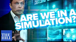 Elon Musk says we're all in a simulation. Are we? Dr. Joe explains.