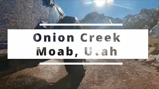 Smelly & Scenic! Onion Creek Road - Moab Utah