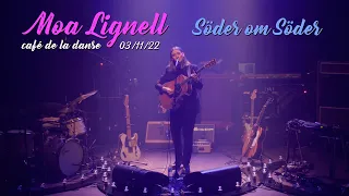 Moa Lignell - Söder Om Söder, live at Le Café de la Danse