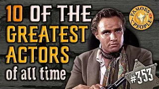 10 of the Greatest Actors of All Time