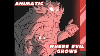 [ANIMATIC - Eggline] Where Evil Grows
