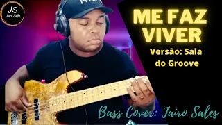 Me Faz Viver- (Versão Sala do groove) #basscover  #musicagospel #jairo
