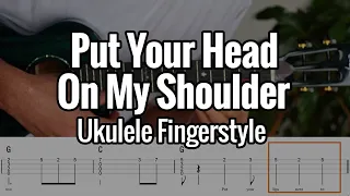 Paul Anka - Put Your Head On My Shoulder (Ukulele Fingerstyle Play Along) Tabs On Screen