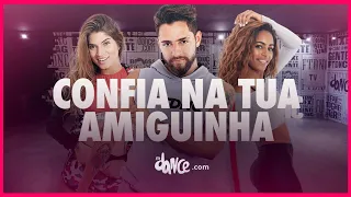 Confia na Tua Amiguinha - Mc Don Juan | FitDance TV (Coreografia) Dance Video