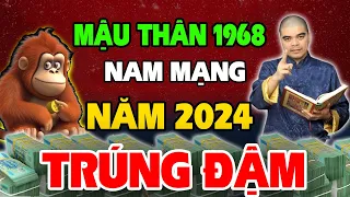 Tử Vi: Tuổi Mậu Thân 1968 nam mạng năm 2024 Đắc Lộc Tránh Hoạ, Giàu Có Như Vũ Bão Nếu Biết Điều Này