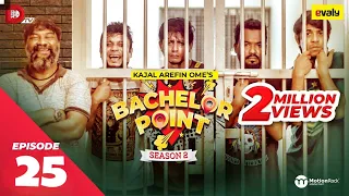 Bachelor Point |Season 2 EPISODE  25 |Kajal Arefin Ome |Dhruba Tv Drama Serial ft Bachelorpoint