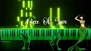 Piece Of Love- Piano Cover🎹