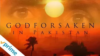 Godforsaken in Pakistan | Trailer | Available now