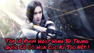 Top 10 Bộ Phim Hoạt Hình 3D Trung Quốc Siêu Hay có Đồ Họa Siêu Nét !