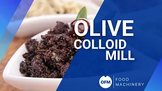 We tested our COLLOID MILL with green olives and kalamata